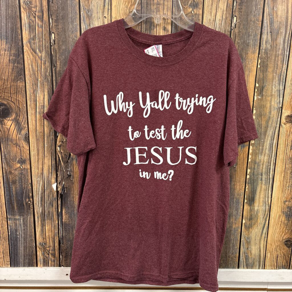 Why Yall Trying to Test Me Tee, Women's M