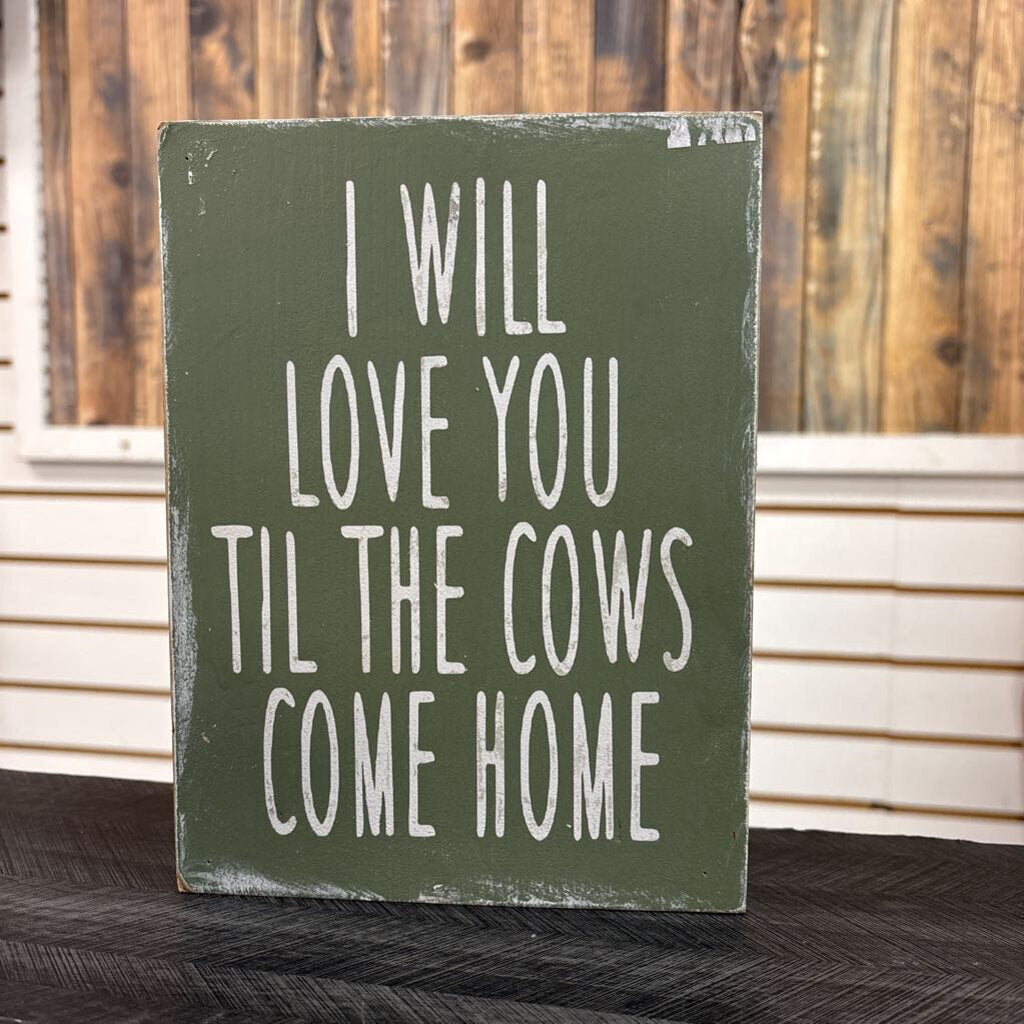 Cows Come Home Decor - NO SHIP - 8x6