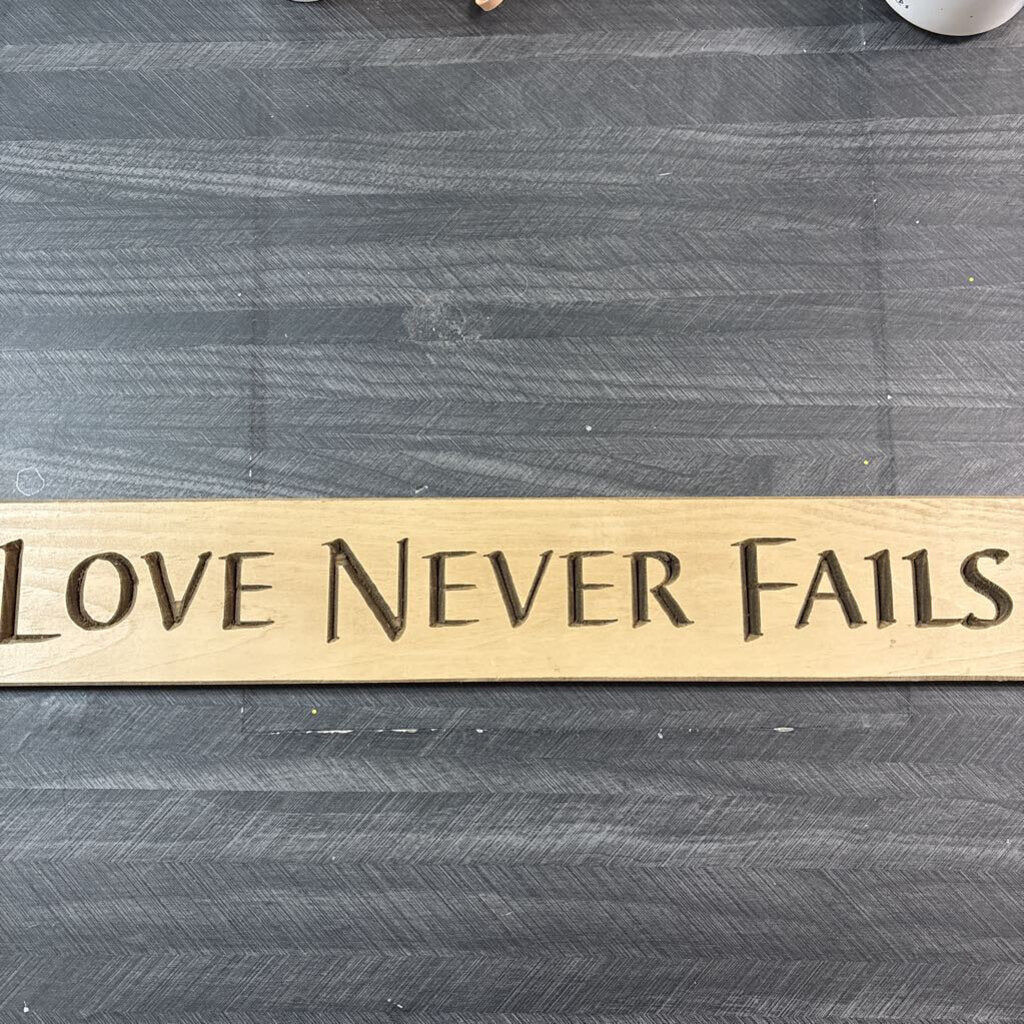 Primitive Love Never Fails Sign - NO SHIP - 24x3.5IN